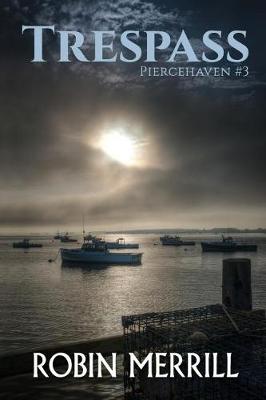 Trespass: Piercehaven Book 3 (Paperback)