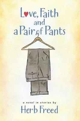 Love, Faith and a Pair of Pants (Paperback)