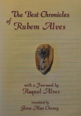 The Best Chronicles of Rubem Alves (Hardback)