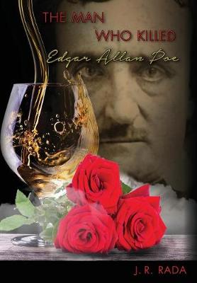 The Man Who Killed Edgar Allan Poe (Hardback)
