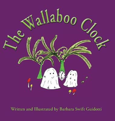 The Wallaboo Clock - Wallaboos 9 (Hardback)