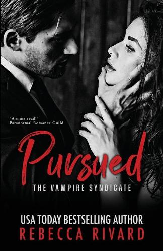 Pursued: A Vampire Syndicate Romance - The Vampire Syndicate 1 (Paperback)