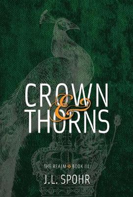 Crown & Thorns: The Realm Book 3 - Realm 3 (Hardback)