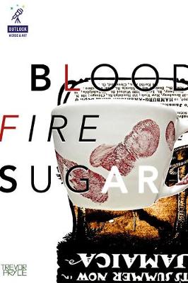 Blood Fire Sugar (Hardback)