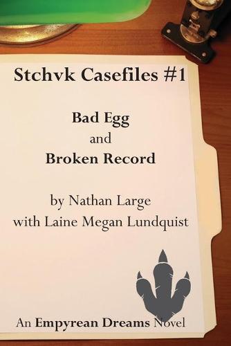 Stchvk Casefiles #1: Bad Egg and Broken Record (Paperback)