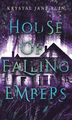 House of Falling Embers (Hardback)