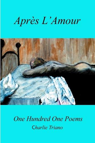 Apr s l'Amour One Hundred One Poems (Paperback)