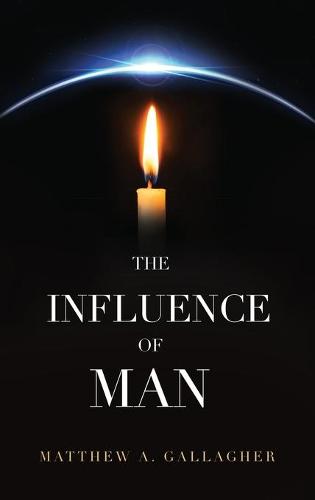 The Influence of Man (Hardback)