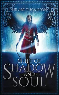 Shift of Shadow and Soul - Soulshifter 1 (Paperback)