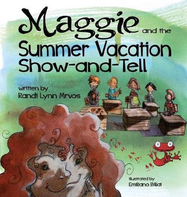 Maggie and the Summer Vacation Show-and-Tell (Hardback)