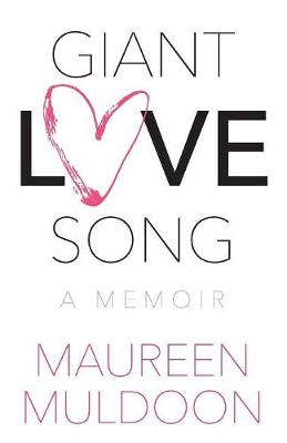 Giant Love Song: A Memoir (Paperback)