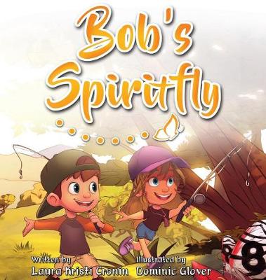 Bob's Spiritfly (Hardback)