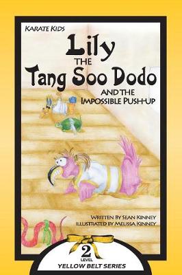 Karate Kids: Lily the Tang Soo Dodo and the Impossible Push-Up (Paperback)