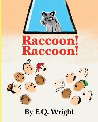 Raccoon! Raccoon! (Paperback)