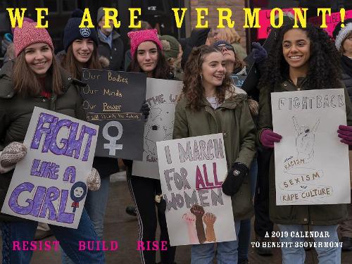We Are Vermont: Resist, Build, Rise: A Calendar to Benefit 350-Vermont (Calendar)