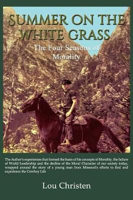 Summer on the White Grass: The Four Seasons of Morality (Paperback)