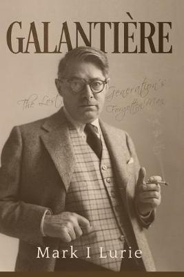 Galanti re: The Lost Generation's Forgotten Man (Paperback)