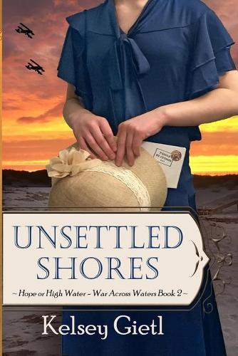 Unsettled Shores - War Across Waters 2 (Paperback)