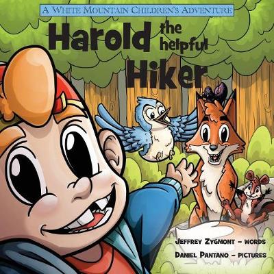 Harold the Helpful Hiker - White Mountain Children's Adventure (Paperback)