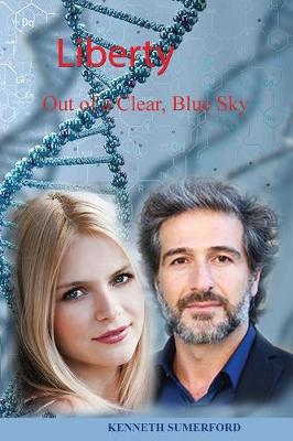 Liberty: Romance Out of a Clear, Blue Sky Book 1 (Paperback)
