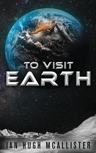 To Visit Earth (Hardback)
