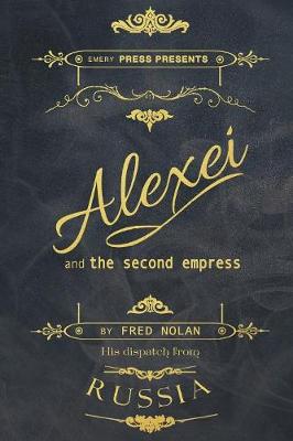 Alexei and the Second Empress (Paperback)