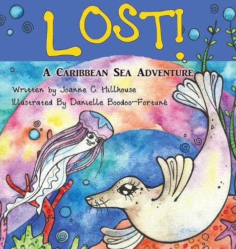 Lost! a Caribbean Sea Adventure (Hardback)