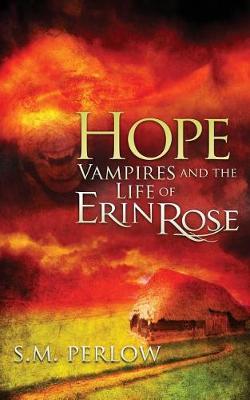 Hope - Vampires and the Life of Erin Rose 4 (Paperback)