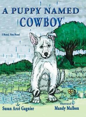 A Puppy Named Cowboy - I Read, You Read 1 (Hardback)