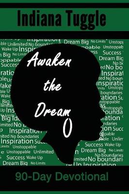 Awaken the Dream: 90-Day Devotional (Paperback)