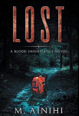 Lost: A Blood Inheritance Novel - Blood Inheritance Quartet 2 (Hardback)