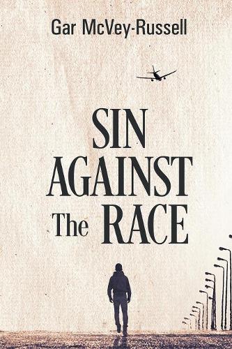 Sin Against the Race (Paperback)
