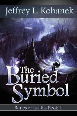 The Buried Symbol - Runes of Issalia 1 (Paperback)