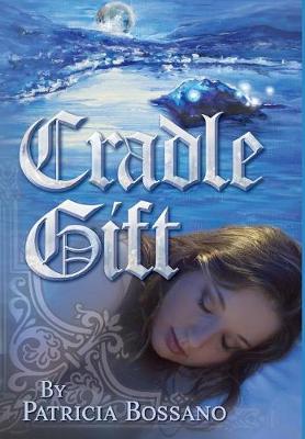 Cradle Gift - Faerie Legacy 2 (Hardback)