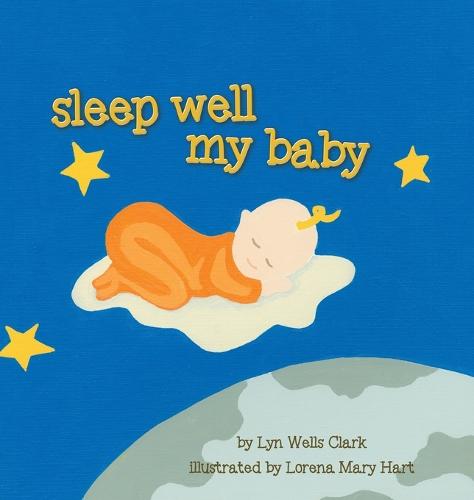 Sleep Well My Baby (Hardback)