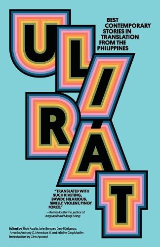 Ulirat: Best Contemporary Stories in Translation from the Philippines (Paperback)