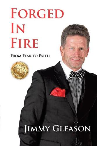 Forged in Fire: From Fear to Faith (Paperback)