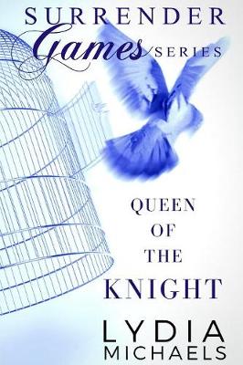 Queen of the Knight: Surrender Games - Surrender Games 2 (Paperback)