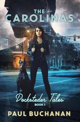 Docksteder Tales: Book 1: The Carolinas - Docksteder Tales 1 (Paperback)