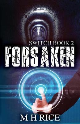Forsaken: Book 2 in the Switch Series - Switch 2 (Paperback)