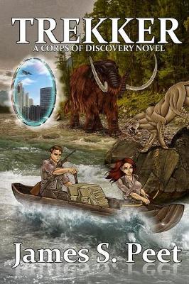 Trekker: Book 2 in the Corps of Discovery Series - Corps of Discovery 2 (Paperback)