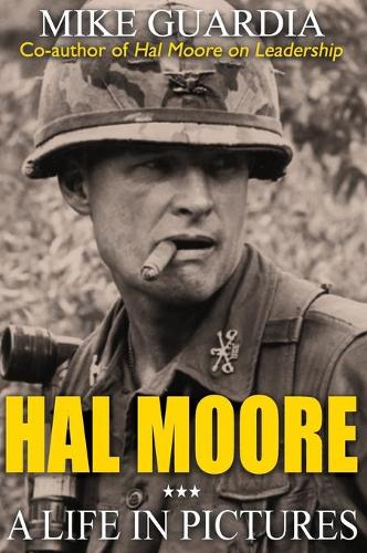 Hal Moore: A Life in Pictures (Hardback)