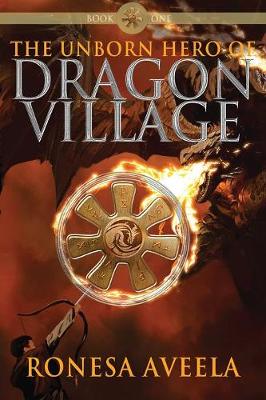 The Unborn Hero of Dragon Village - Dragon Village 1 (Paperback)