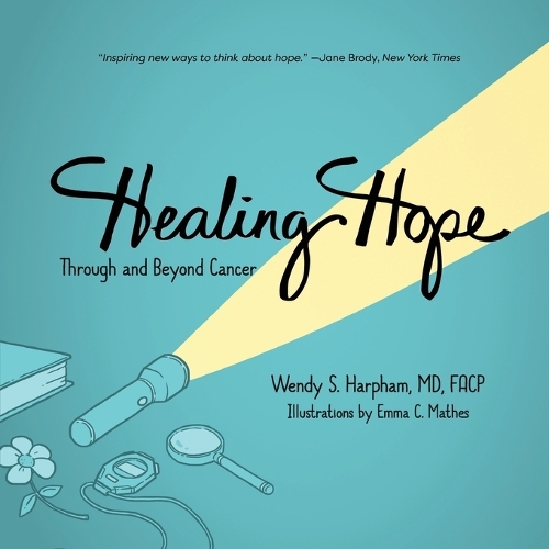 Healing Hope: Through and Beyond Cancer (Paperback)