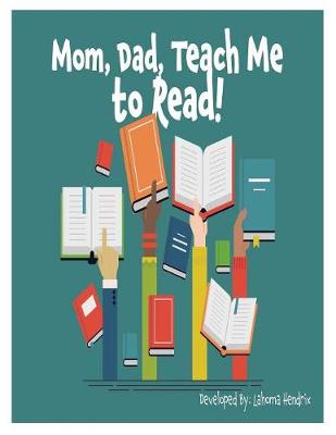 Mom, Dad Teach Me to Read (Paperback)