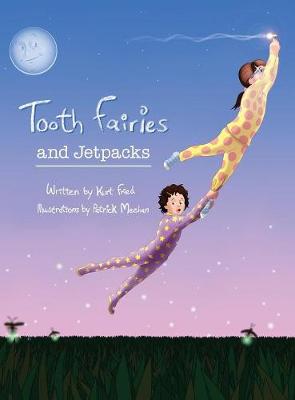 Tooth Fairies and Jetpacks (Hardback)