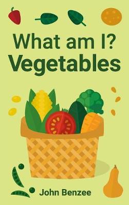 What Am I? Vegetables (Hardback)