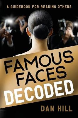 Famous Faces Decoded: A Guidebook for Reading Others (Paperback)