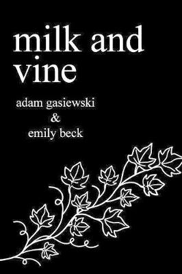 Milk and Vine: Classic Vine Poetry (Paperback)
