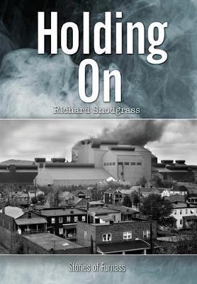 Holding On: Stories of Furnass - The Books of Furnass 5 (Hardback)